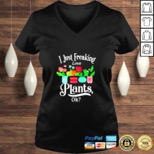 VLadies I just freaking love plants ok shirt