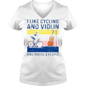 VLadies I like cycling and violin and maybe 3 people vintage shirt