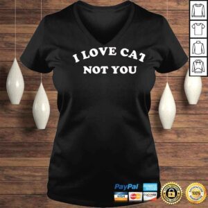 VLadies I love cat not you shirt