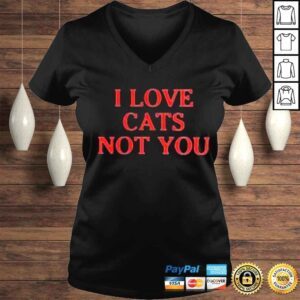 VLadies I love cats not you shirt