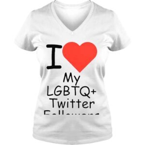 VLadies I love my lgbtq twitter followers Tshirt