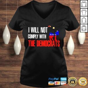 VLadies I wull not comply with the democrats shirt