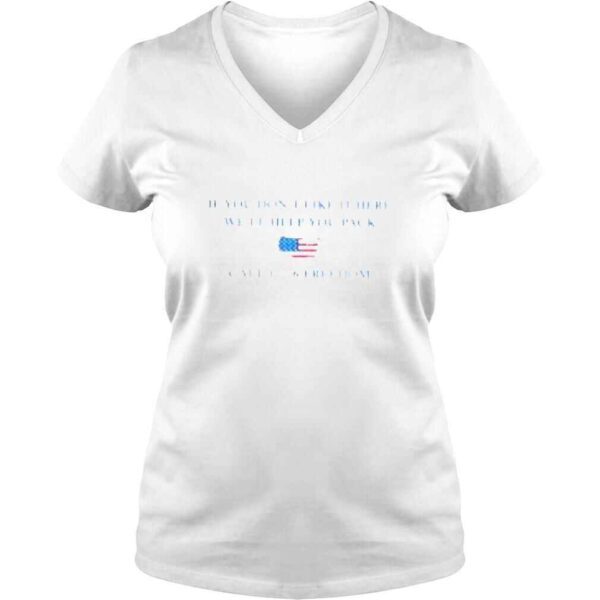 If you dont like it here well help you pack call 1776 freedom shirt - Image 2