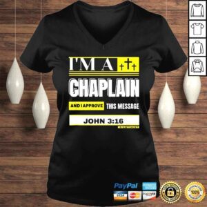 VLadies Im A Chaplain And I Approve This Message John 3 16 Rightshirt Shirt