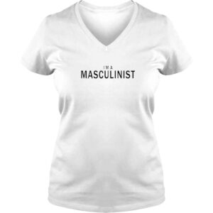 VLadies Im A Masculinist TShirt