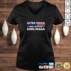 VLadies Im An Ultra Maga And I Support King Maga TShirt 1