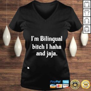 VLadies Im Bilingual Bitch I Haha And Jaja shirt