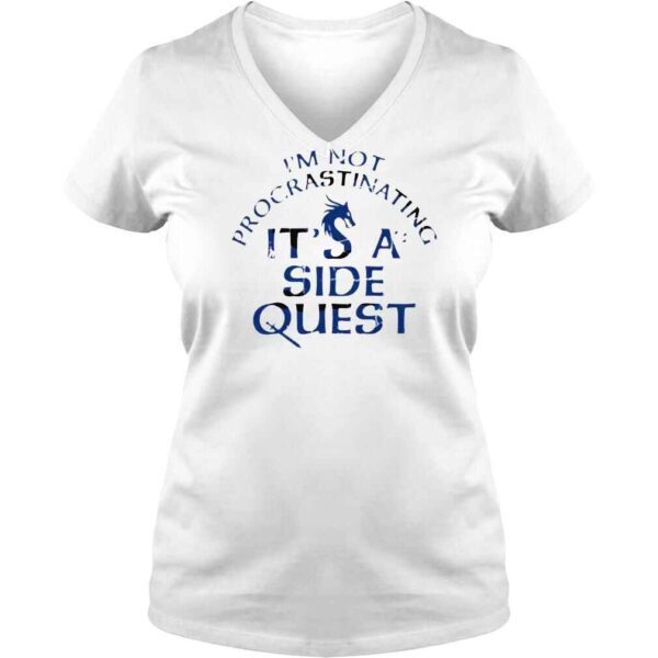 I’m Not Procrastinating Its A Side Quests Sarah Eriksen Shirt - Image 2