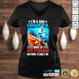 VLadies Im a dad grandpa and a veteran nothing scares me American flag shirt