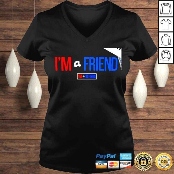 Im a friend Im a Tim Friends nice shirt - Image 2