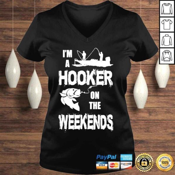 Im a hooker on the weekends shirt - Image 2