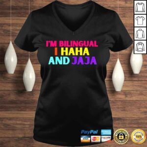 VLadies Im bilingual I haha and jaja spanish spanglish teacher shirt