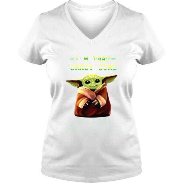 Im that crazy girl who loves Baby Yoda a lot movie shirt - Image 2