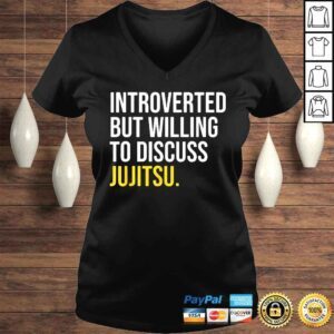 VLadies Introverted But Willing To Discuss Jujitsu Shirt