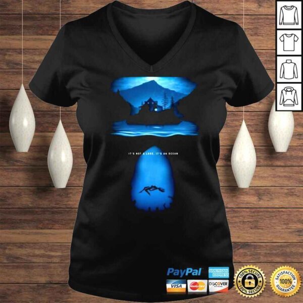 Its Not A Lake Its An Ocean Shirt - Image 2