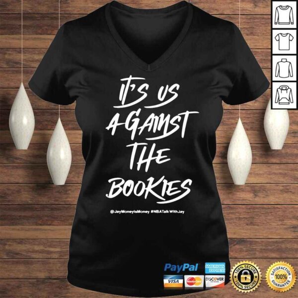 Its Us Against The Bookies Shirt - Image 2