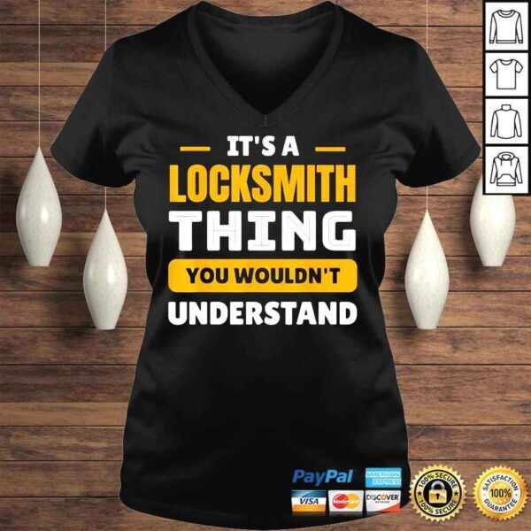 Its a locksmith thing you wouldnt understand shirt - Image 2