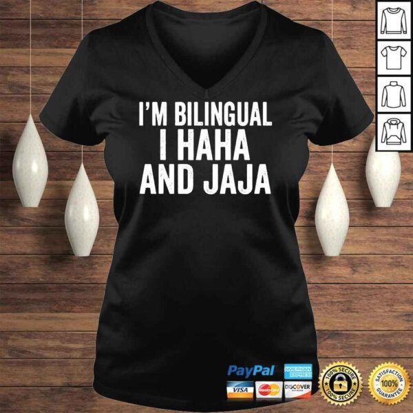 I�m Bilingual I Haha And Jaja Shirt - Image 2