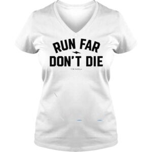 VLadies Jacky HuntBroersma Run Far Dont Die Shirt 1