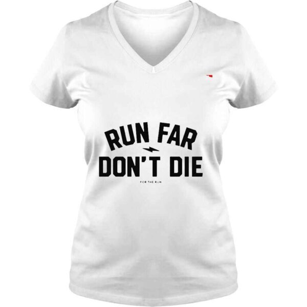 Jacky huntbroersma run far don’t die for the run shirt - Image 2