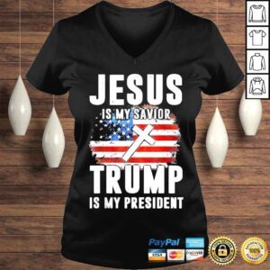 VLadies Jesus Is My Savior Trump Is My President Trump Shirt