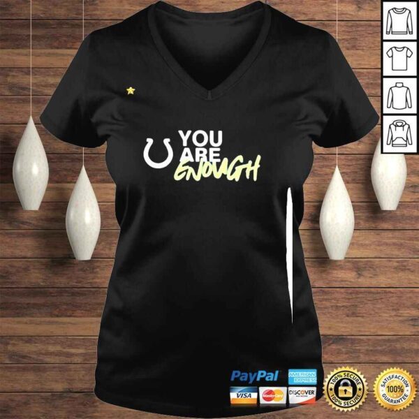 Jim Irsay You Are Enough Shirt - Image 2