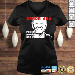 VLadies Joe Biden Error 404 Positive Approval Rating Not Found Shirt