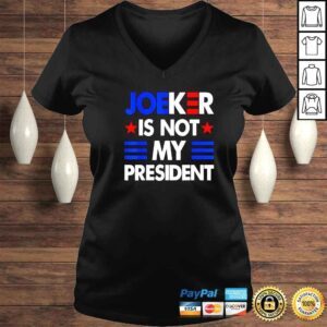 VLadies Joe Biden Joeker Is Not My President Shirt