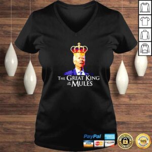 VLadies Joe Biden King The Great King Of The Mules Shirt