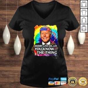 VLadies Joe Biden Merry 4th oh uh you know the thing 4th Of July shirt