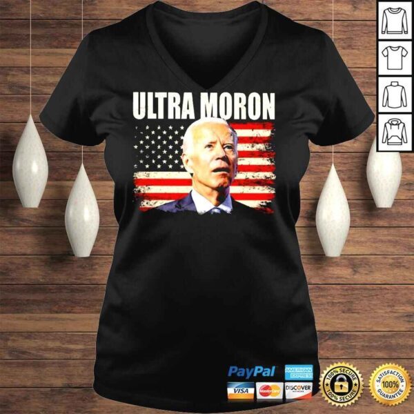 Joe Biden Ultra Moron American Flag Shirt - Image 2