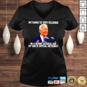 VLadies Joe Biden my family is very religious in a devout catholic Tshirt