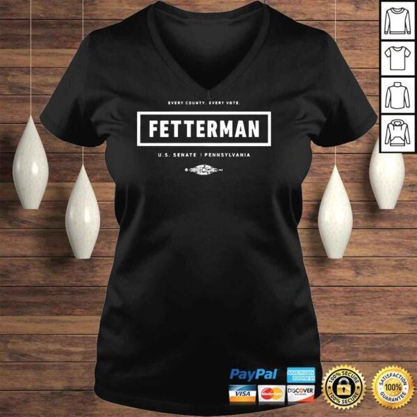 Johnfetterman Store Every Country Every Vote Fetterman Shirt - Image 2