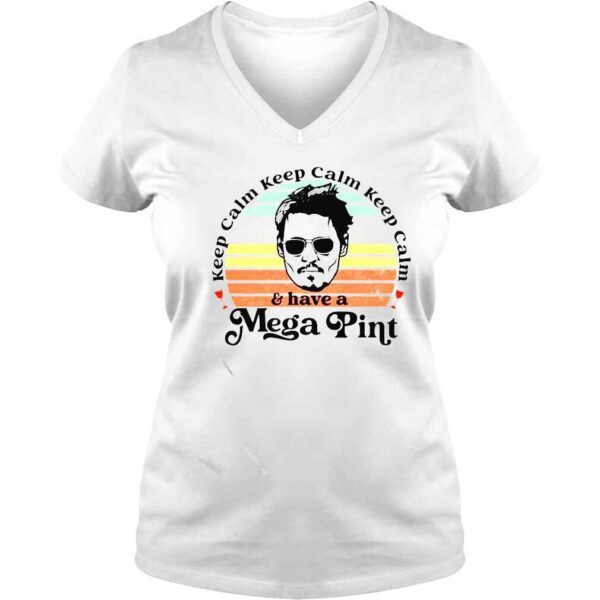 Johnny Depp Keep Calm Keep Calm and have a Mega pint vintage shirt - Image 2