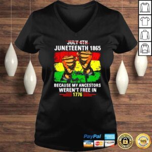 VLadies July 4Th Junenth 1865 Because My Ancestors Juneteenth Vintage TShirt