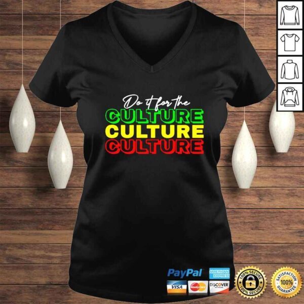 Juneteenth do it for the culture shirt - Image 2