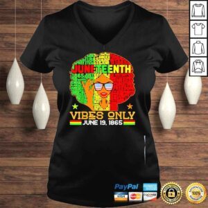 VLadies Juneteenth vibes only june 19th 1865 melanin black women shirt