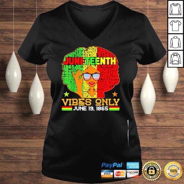 Juneteenth vibes only june 19th 1865 melanin black women shirt - Image 2