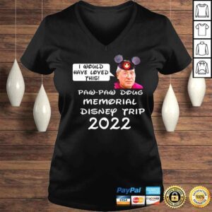 VLadies Justin Hoops McElroy I would have loved this paw paw doug memorial Disney trip 2022 shirt