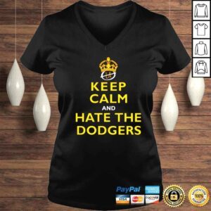 VLadies Keep Calm and Hate the Dodgers shirt