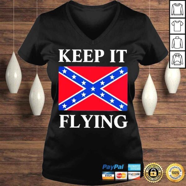 Keep it flying federate flag shirt - Image 2