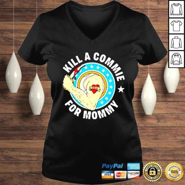 Kill a commie for mommy shirt - Image 2