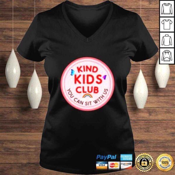 Kind kids club you can sit with us shirt - Image 2