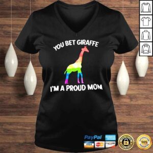 VLadies LGBT Giraffe you bet giraffe Im a proud Mom shirt