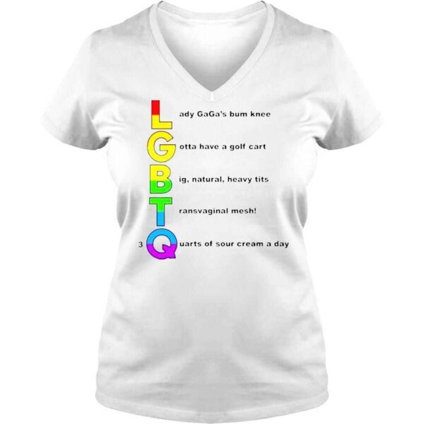 LGBTQ Lady Gagas Bum Knee Gotta Have A Golf Cart TShirt - Image 2