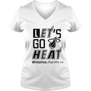 VLadies Let�s Go Heat White Hot Playoffs 2022 Shirt