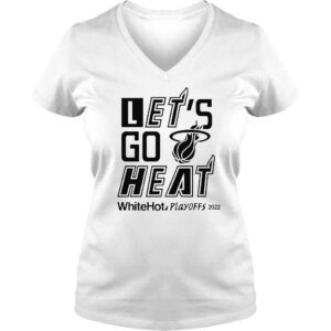 VLadies Let�s Go Heat White Hot Playoffs 2022 TShirt