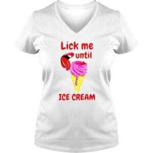 VLadies Lick me until ice cream shirt