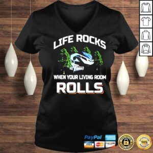 VLadies Life Rocks When Your Living Room Rolls Shirt