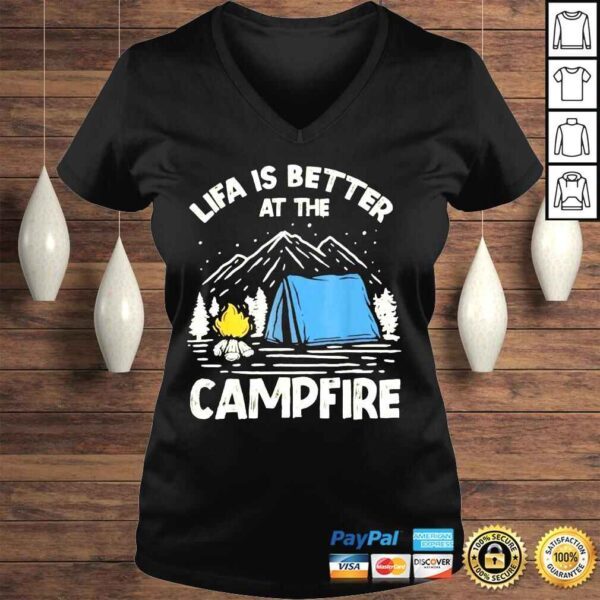 Life is better at the campfire camper camp camping shirt - Image 2